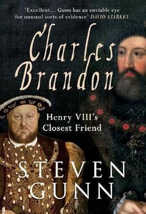 Seller image for Charles Brandon: Henry VIII's Closest Friend for sale by WeBuyBooks