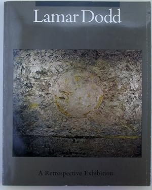 Lamar Dodd. A Retrospective Exhibition