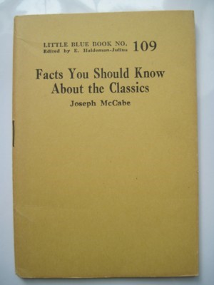 Seller image for Facts You Should Know About the Classics. Little Blue Book No. 109 for sale by Reflection Publications