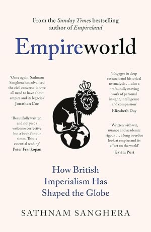 Seller image for Empireworld: How British Imperialism Has Shaped the Globe ~ UK SIGNED FIRST/FIRST for sale by Books On The Boulevard