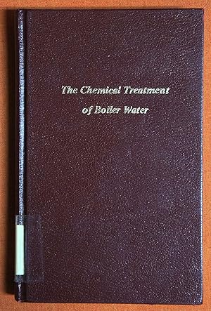 Imagen del vendedor de The Chemical Treatment of Boiler Water a la venta por GuthrieBooks