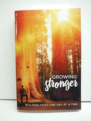 Imagen del vendedor de Growing Stronger: Building Faith One Day at a Time a la venta por Imperial Books and Collectibles