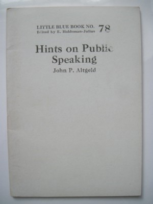 Image du vendeur pour Hints on Public Speaking. Little Blue Book No. 78 mis en vente par Reflection Publications