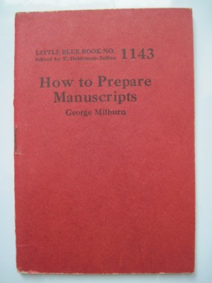 Bild des Verkufers fr How to Prepare Manuscripts. Little Blue Book No. 1143 zum Verkauf von Reflection Publications