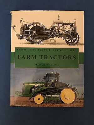 Seller image for FROM 1890 TO THE PRESENT DAY FARM TRACTORS for sale by Haddington Rare Books