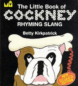 Immagine del venditore per The Little Book of Cockney Rhyming Slang venduto da WeBuyBooks