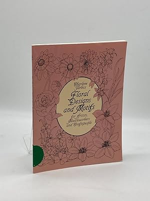 Bild des Verkufers fr Floral Designs and Motifs for Artists, Needleworkers and Craftspeople zum Verkauf von True Oak Books