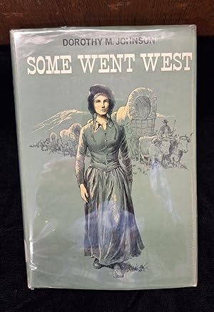 Some Went West