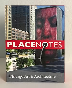 Placenotes--Chicago Art and Architecture