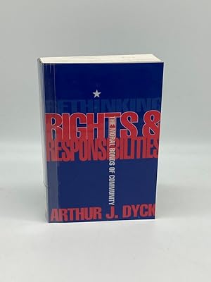 Seller image for Rethinking Rights and Responsibilities The Moral Bonds of Community for sale by True Oak Books