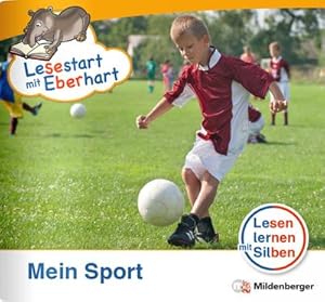 Imagen del vendedor de Lesestart mit Eberhart - Mein Sport : Lesen lernen mit Silben 1. Klasse a la venta por Smartbuy