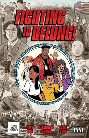 Imagen del vendedor de Fighting to Belong! : Asian American, Native Hawaiian, and Pacific Islander History from the 1700s Through the 1800s a la venta por GreatBookPrices