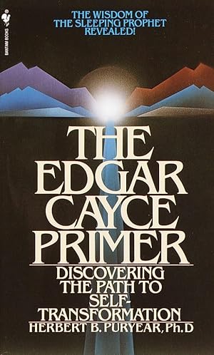 Seller image for The Edgar Cayce Primer: Discovering the Path to Self Transformation for sale by Blue Vase Books
