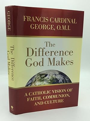 Seller image for THE DIFFERENCE GOD MAKES: A Catholic Vision of Faith, Communion, and Culture for sale by Kubik Fine Books Ltd., ABAA