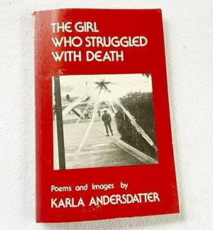 Bild des Verk�ufers f�r The girl who struggled with death by Andersdatter, Karla 1985 PB zum Verkauf von Miki Store