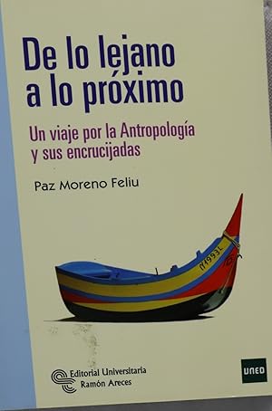 Imagen del vendedor de De lo lejano a lo prximo : un viaje por la Antropologa y sus encrucijadas a la venta por Librera Alonso Quijano