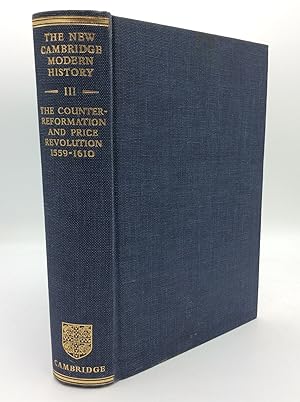 THE NEW CAMBRIDGE MODERN HISTORY, Volume III: The Counter-Reformation and Price Revolution 1559-1610