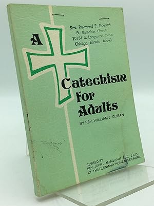 Seller image for A CATECHISM FOR ADULTS for sale by Kubik Fine Books Ltd., ABAA