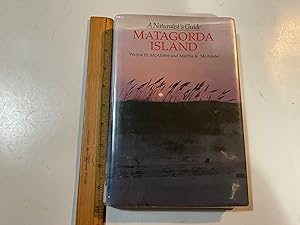 Image du vendeur pour Matagorda Island: A Naturalist's Guide mis en vente par Old Lampasas Post Office Books