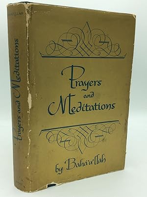 PRAYERS AND MEDITATIONS BY BAHA'U'LLAH