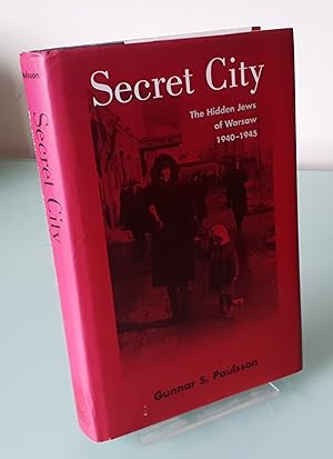 Secret City: The Hidden Jews of Warsaw, 1940-1945