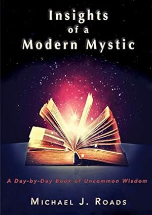 Bild des Verkufers fr Insights of a Modern Mystic: A day-by-day book of uncommon wisdom zum Verkauf von WeBuyBooks