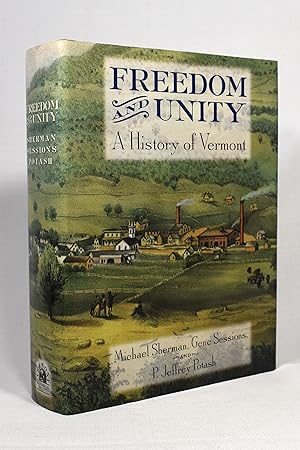 Immagine del venditore per Freedom and Unity: A History of Vermont venduto da Lost Time Books