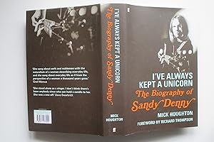 Imagen del vendedor de I've always kept a unicorn The biography of Sandy Denny a la venta por Aucott & Thomas