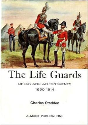 Image du vendeur pour The Life Guards, Dress and Appointments 1660-1914. mis en vente par WeBuyBooks