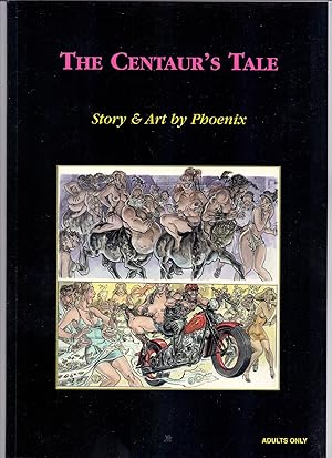 Immagine del venditore per The Centaur`s Tale. Art & Story by Phoenix. venduto da Kunze, Gernot, Versandantiquariat