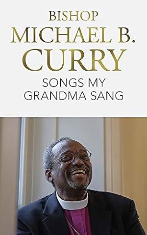 Seller image for Songs My Grandma Sang: The gift of faith through music for sale by WeBuyBooks 2