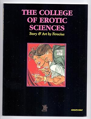 Immagine del venditore per The College of Erotic Sciences. Story & Art by Ferocius. venduto da Kunze, Gernot, Versandantiquariat