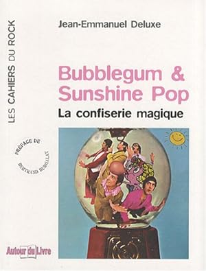 Image du vendeur pour Bubblegum & sunshine pop - la confiserie magique mis en vente par WeBuyBooks