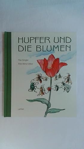 Bild des Verkufers fr HUPFER UND DIE BLUMEN. zum Verkauf von Buchmerlin