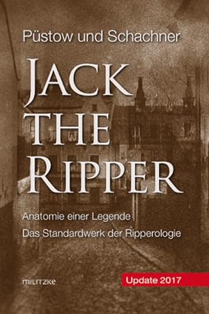 Jack the Ripper: Anatomie einer Legende [Buchcover kann variieren] Anatomie einer Legende