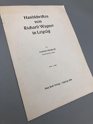 Handschriften von Richard Wagner in Leipzig.