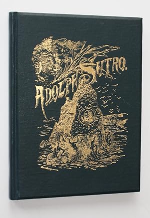 Bild des Verkufers fr Adolph Sutro. A Brief Story of a Brilliant Life. zum Verkauf von Up-Country Letters