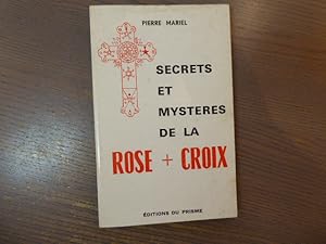 Image du vendeur pour Secrets et Mystres de la Rose + Croix. mis en vente par Tir  Part