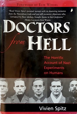 Doctors From Hell: The Horrific Account Of Nazi Experiments On Humans
