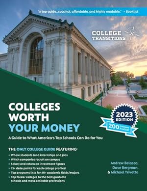 Bild des Verkufers fr Colleges Worth Your Money : A Guide to What America's Top Schools Can Do for You zum Verkauf von GreatBookPrices