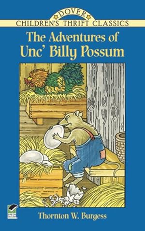 Image du vendeur pour Adventures of Unc' Billy Possum mis en vente par GreatBookPrices