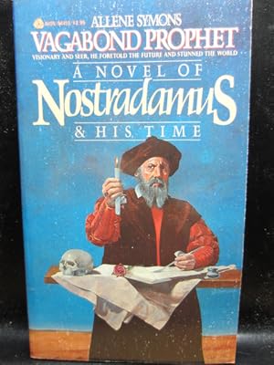 Seller image for VAGABOND PROPHET: A Novel of Nostradamus & His Time for sale by The Book Abyss