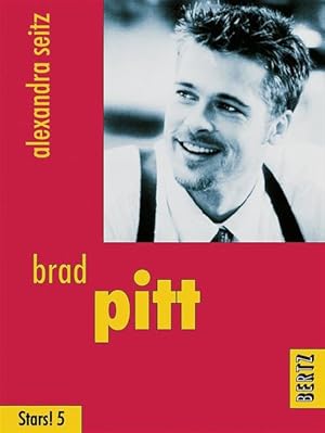 Bild des Verk�ufers f�r Brad Pitt (Stars! 5) Alexandra Seitz zum Verkauf von Berliner B�chertisch eG