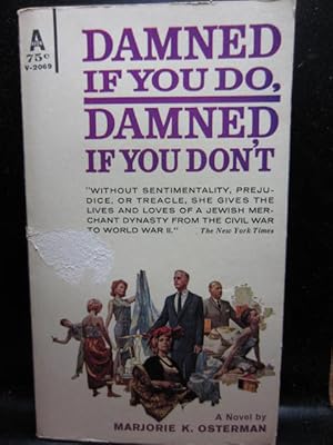 Seller image for DAMNED IF YOU DO, DAMNED IF YOU DON'T for sale by The Book Abyss