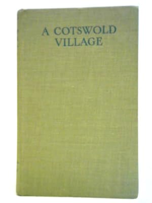 Seller image for A Cotswold Village or Country Life and Pursuits in Gloucestershire for sale by World of Rare Books