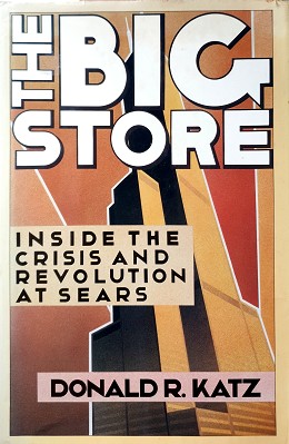 Seller image for The Big Store: Inside The Crisis And Revolution At Sears. for sale by Marlowes Books and Music