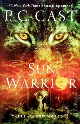 Sun Warrior: Tales Of A New World Book 2