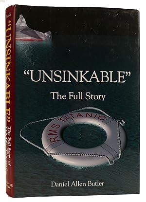 Immagine del venditore per UNSINKABLE: THE FULL STORY OF RMS TITANIC venduto da Rare Book Cellar