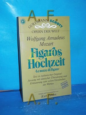 Bild des Verkufers fr Figaros Hochzeit Le nozze di Figaro Text in italienischer Originalfassung mit deutscher bersetzung und Erluterung zum vollen Verstndnig des Werkes (Goldmann-Schott 33004 : Opern d. Welt, Ein Goldmann-Taschenbuch) zum Verkauf von Antiquarische Fundgrube e.U.