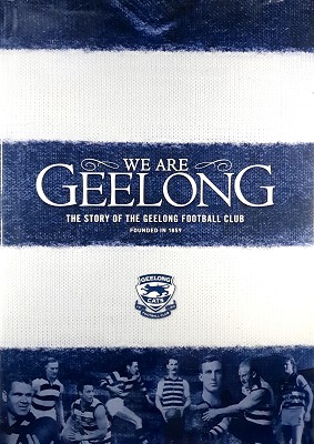 Seller image for We Are Geelong: The Story Of The Geelong Football Club for sale by Marlowes Books and Music